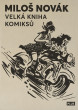 Velká kniha komiksů - Miloš Novák