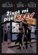 Život mi pije krev