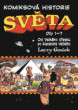 Komiksová historie světa I: Od Velkého třesku po Alexandra Velikého