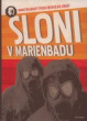 Monstrkabaret Freda Brunolda uvádí: Sloni v Marienbadu