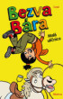 Bezva Bára 1: Malá uličnice