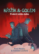 Křižík a golem: Prokletí bílého daňka