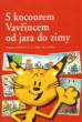 S kocourem Vavřincem od jara do zimy