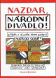 Nazdar, Národní divadlo