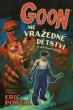 Goon 2: Mé vražedné dětství (a další tragické historky)