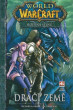 World of WarCraft: Hodina stínů I - Dračí země