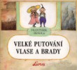 Velké putování Vlase a Brady