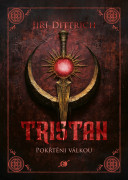 Tristan 2 - Pokřtěni válkou