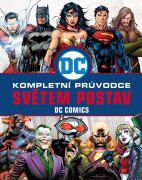 Kompletní průvodce světem postav DC Comics