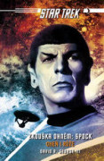 Star Trek - Zkouška ohněm: Spock - Oheň i růže