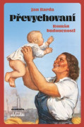 Převychovaní: Román budoucnosti