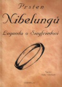 Prsten Niebelungů - Legenda o Siegfriedovi