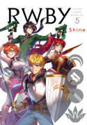 RWBY Official Manga Anthology 5 : Shine