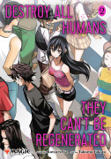 Destroy All Humans. They Can’t Be Regenerated. A Magic: The Gathering Manga 2