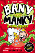 Bany versus Manky a liga zkázy