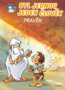 Byl jednou jeden člověk – Pravěk