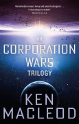 The Corporation Wars Trilogy : Omnibus Edition