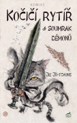 Kočičí rytíř a Soumrak démonů