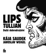Lips Tullian: Další dobrodružství