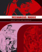 Mechanická Maggie: Kniha Love & Rockets