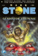 Mark Stone 32: Gladiátor z Venusie