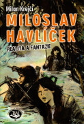 Miloslav Havlíček: Realita a fantazie