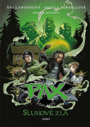 Pax: Sluhové zla