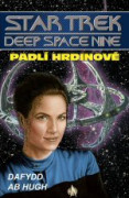 Star Trek: Deep Space Nine - Padlí hrdinové