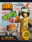 Star Wars: Povstalci - Průvodce světem Povstalců a Impéria