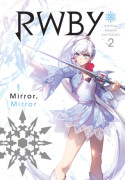 RWBY Official Manga Anthology 2 : Mirror, Mirror