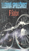 Ledová společnost 01: F-Station