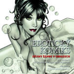 Erotický komiks 2: Dějiny žánru v obrazech - Od sedmdesátých let do současnosti