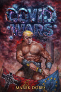 Covid Wars