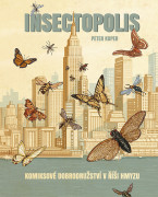 Insectopolis – Komiksové dobrodružství v říši hmyzu