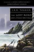 The History of Middle-Earth 05: The Lost Road and Other Writings