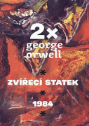 2x George Orwell: Zvířecí statek / 1984 - BOX
