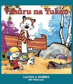 Calvin a Hobbes: Vzhůru na Yukon
