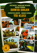 Rower Hogan / Tři kluci