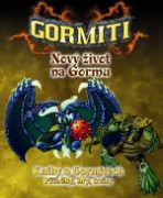Gormiti: Knihy o Gormitech 2 - Nový život na Gormu
