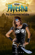 Ayesha: Legenda o Tyrkysovém lidu I - Pod Tyrkysovou hvězdou