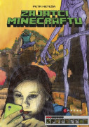 Minecraft: Zajatci Minecraftu