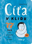 Cíťa v klidu - 77 tipů pro zklidnění těla a duše