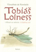 Tobiáš Lolness I: Život ve větvích / Tobiáš Lolness II: Elíšiny oči