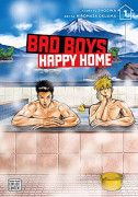 Bad Boys, Happy Home 1