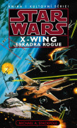 Star Wars: X-Wing 1 - Eskadra Rogue