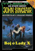 John Sinclair 393: Boj o Lady X