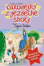 Čarodějky z jezdecké školy 6: Tajná láska