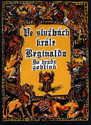 Ve službách krále Reginalda: Do hradu goblinů (2. vydání)