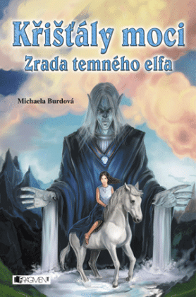 Křišťály moci: Zrada temného elfa