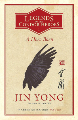 Legends of the Condor Heroes: A Hero Born